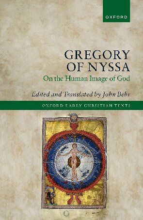 Gregory Of Nyssa On The Human Image Of God 1st St Gregory Of Nyssa