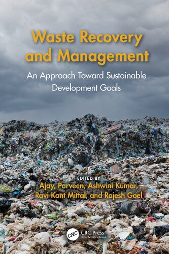 Waste Recovery And Management An Approach Toward Sustainable Development Goals 1st Edition Ashwini Kumar