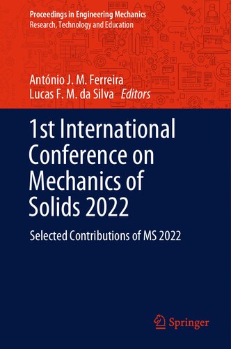1st International Conference On Mechanics Of Solids 2022 Selected Contributions Of Ms 2022 António J M Ferreira