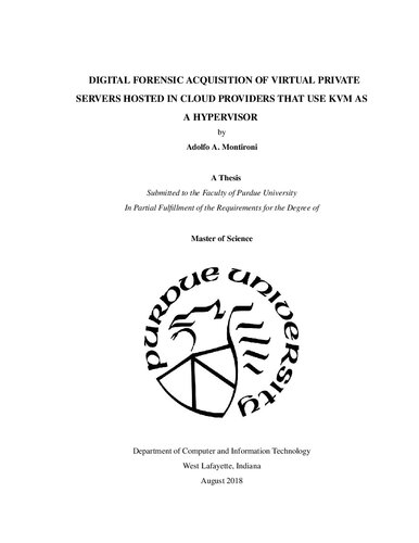 Masters Thesis Digital Forensic Acquisition Of Virtual Private Servers Hosted In Cloud Providers That Use Kvm As A Hypervisor Adolfo A Montironi