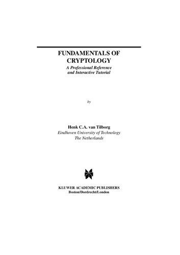 Fundamentals Of Cryptology A Professional Reference And Interactive Tutorial Henk Ca Van Tilborg