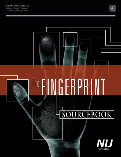 The Fingerprint Sourcebook Eric H Holder Jr
