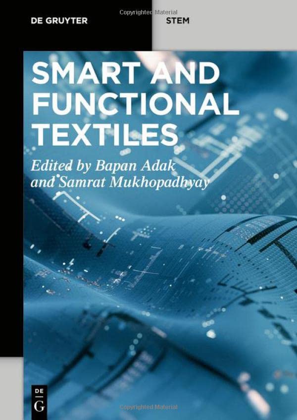 Smart And Functional Textiles Bapan Adak Samrat Mukhopadhyay