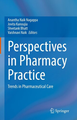Perspectives In Pharmacy Practice Trends In Pharmaceutical Care Anantha Naik Nagappa