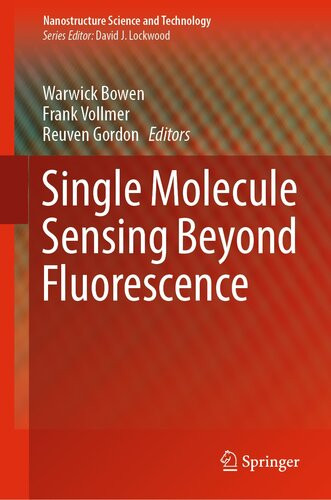 Single Molecule Sensing Beyond Fluorescence Warwick Bowen Frank Vollmer