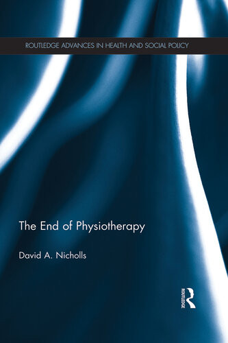 The End Of Physiotherapy David A Nicholls