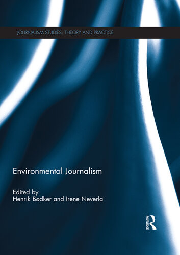 Environmental Journalism Henrik Bodker Irene Neverla