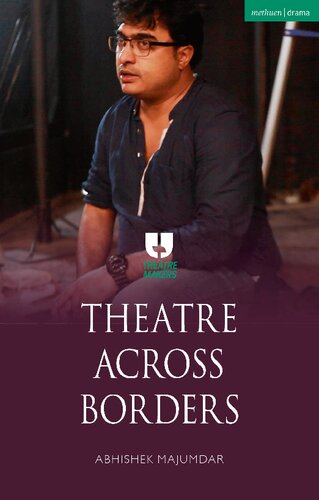 Theatre Across Borders Abhishek Majumdar
