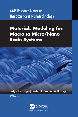 Materials Modeling For Macro To Micronano Scale Systems Satya Bir Singh