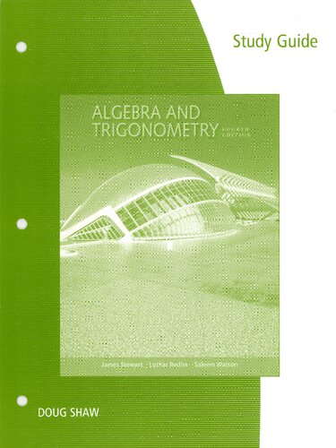 Study Guide For Stewartredlinwatsons Algebra And Trigonometry 4th 4th Edition Doug Shaw