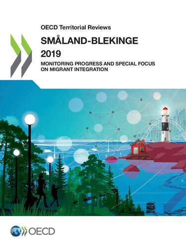 Oecd Territorial Reviews Smlandblekinge 2019 Monitoring Progress And Special Focus On Migrant Integration Oecd