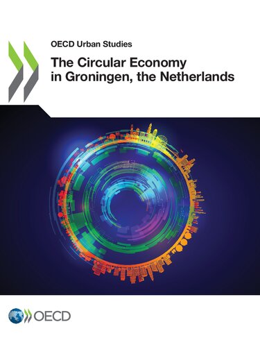 The Circular Economy In Groningen The Netherlands Oecd