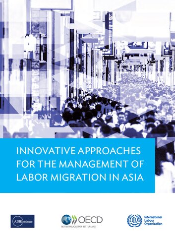 Innovative Approaches For The Management Of Labor Migration In Asia Oecd