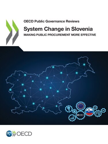 Oecd Public Governance Reviews System Change In Slovenia Making Public Procurement More Effective Oecd