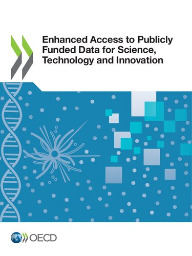 Enhanced Access To Publicly Funded Data For Science Technology And Innovation Oecd