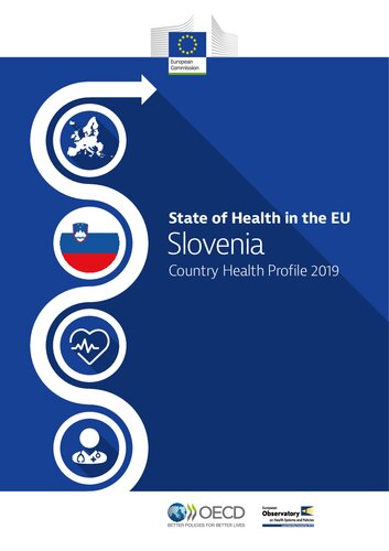 State Of Health In The Eu Slovenia Country Health Profile 2019 Oecd European Observatory On Health Systems And Policies