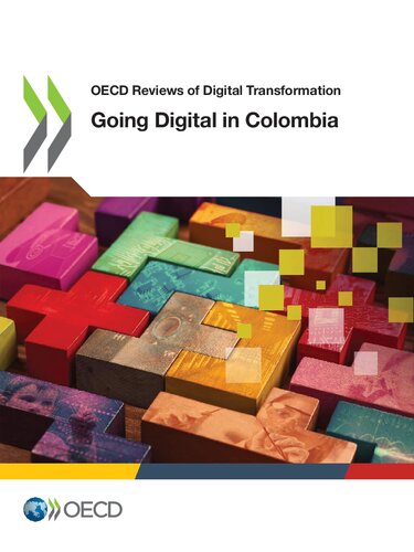 Oecd Reviews Of Digital Transformation Going Digital In Colombia Oecd