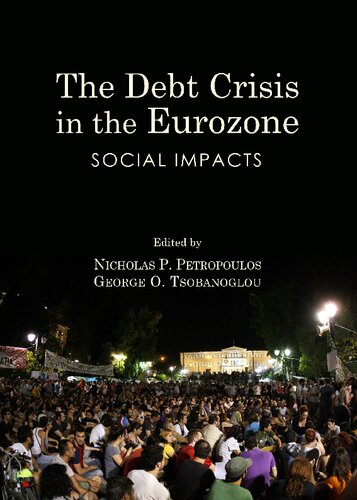 The Debt Crisis In The Eurozone Social Impacts 1st Edition Nikos Petropoulos
