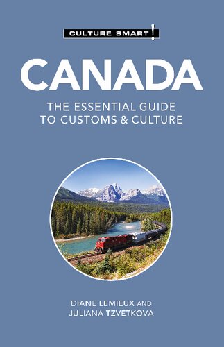 Canada Culture Smart The Essential Guide To Customs Culture Diane Lemieux