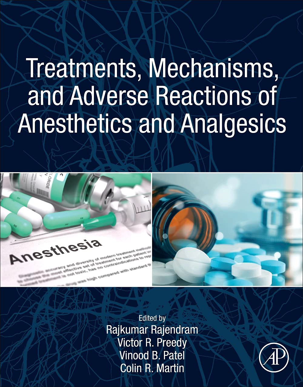 Treatments Mechanisms And Adverse Reactions Of Anesthetics And Analgesics 1st Edition Rajkumar Rajendram