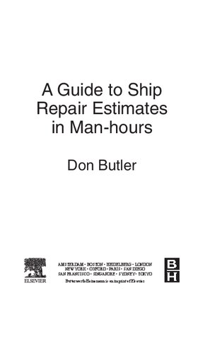 A Guide To Ship Repair Estimates In Manhours 2nd Edition Don Butler