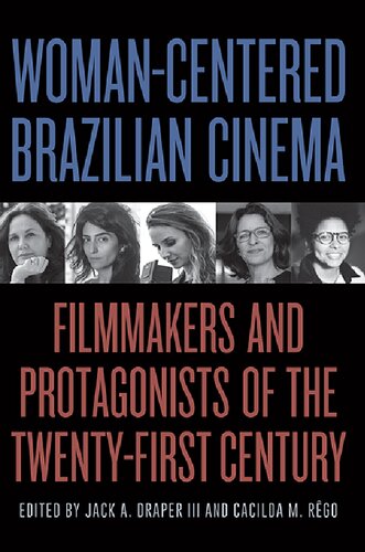 Womancentered Brazilian Cinema Jack A Draper Editor Cacilda M Rego Editor