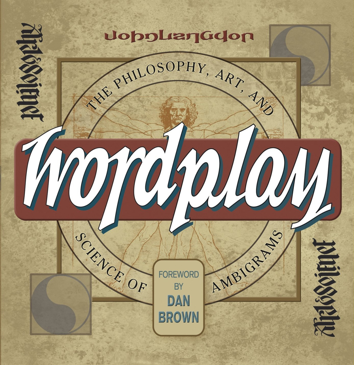 Wordplay The Art And Science Of Ambigrams John Langdon