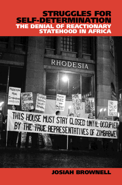 Struggles For Selfdetermination The Denial Of Reactionary Statehood In Africa 1st Edition Josiah Brownell