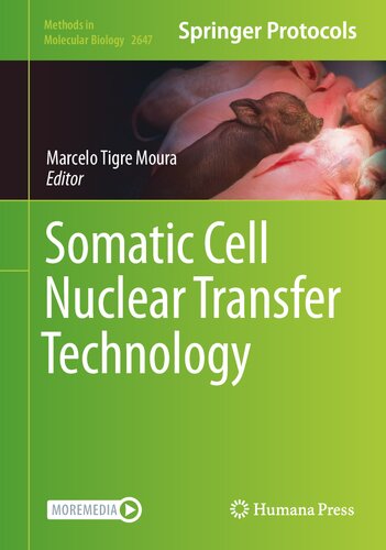 Somatic Cell Nuclear Transfer Technology Marcelo Tigre Moura