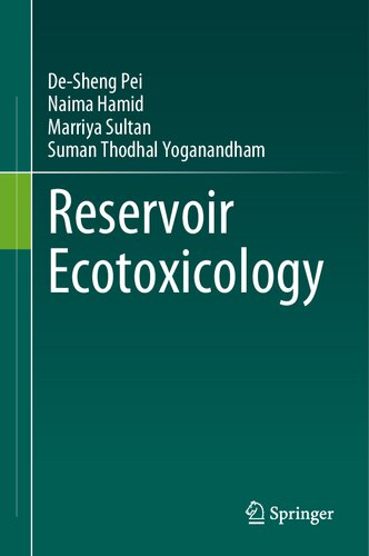 Reservoir Ecotoxicology Desheng Pei Naima Hamid Marriya Sultan
