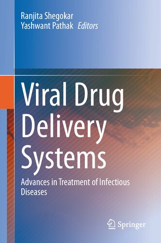 Viral Drug Delivery Systems Advances In Treatment Of Infectious Diseases Ranjita Shegokar