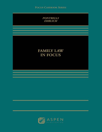 Family Law In Focus Focus Casebook Marlene A Pontrelli J Shoshanna Ehrlich