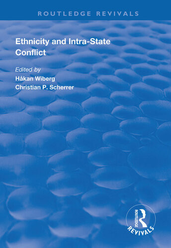 Ethnicity And Intrastate Conflict Hkan Wiberg Christian P Scherrer