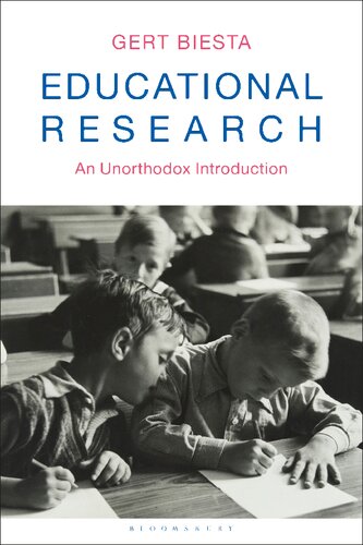 Educational Research An Unorthodox Introduction Gert Biesta