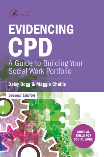 Evidencing Cpd A Guide To Building Your Social Work Portfolio Daisy Bogg Dr Maggie Challis