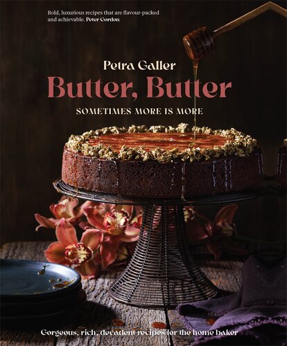 Butter Butter Sometimes More Is More Petra Galler
