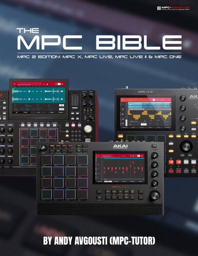 The Mpc Bible Mpc 2 Edition For The Mpc X Mpc Livelive Ii Mpc One 11th Edition Andy Avgousti