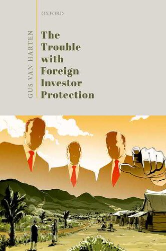 The Trouble With Foreign Investor Protection Gus Van Harten