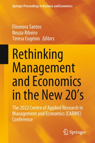 Rethinking Management And Economics In The New 20s The 2022 Centre Of Applied Research In Management And Economics Carme Conference Eleonora Santos