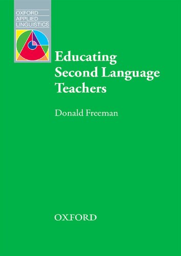 Educating Second Language Teachers Donald Freeman