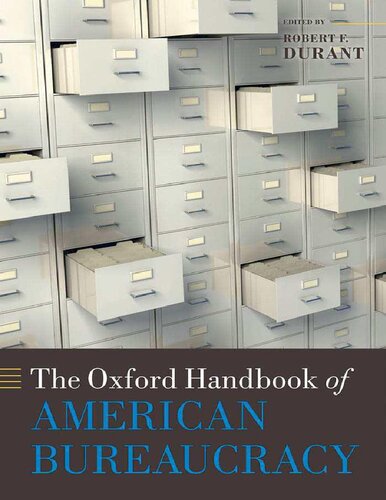 Oxford Handbook Of American Bureaucracy Oxford Handbooks Illustrated Robert F Durant Editor