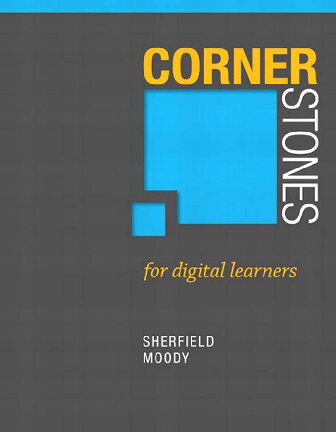 Cornerstones For Digital Learners Cornerstones Franchise 1st Edition Robert Sherfield