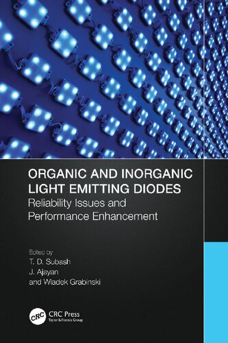 Organic And Inorganic Light Emitting Diodes Reliability Issues And Performance Enhancement Subash Td