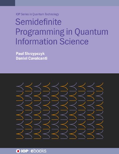 Semidefinite Programming In Quantum Information Science Paul Skrzypczyk