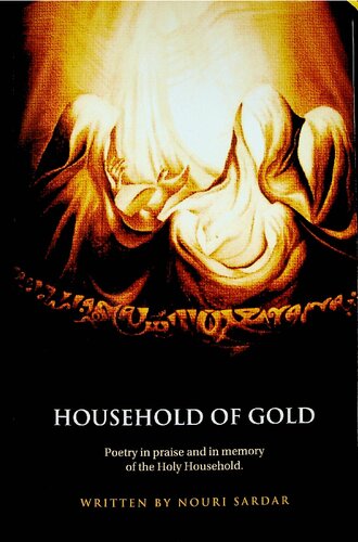 Household Of God Poetry In Praise And Memory Of The Holy Household Nouri Sardar