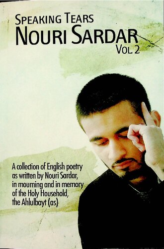 Speaking Tears In Mourning Memory Of The Holy Household Ahlul Bayt Nouri Sardar