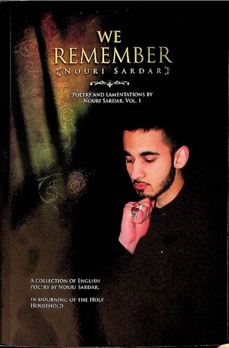 We Remember Poetry And Lamentations Nouri Sardar