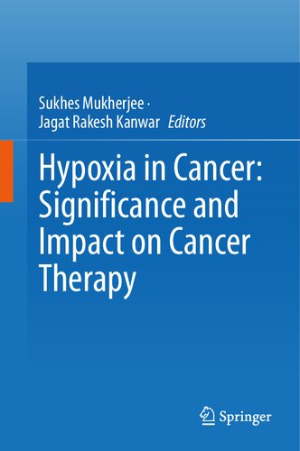 Hypoxia In Cancer Significance And Impact On Cancer Therapy Sukhes Mukherjee
