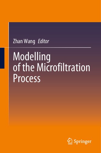 Modelling Of The Microfiltration Process Zhan Wang