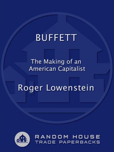 Buffett The Making Of An American Capitalist Roger Lowenstein